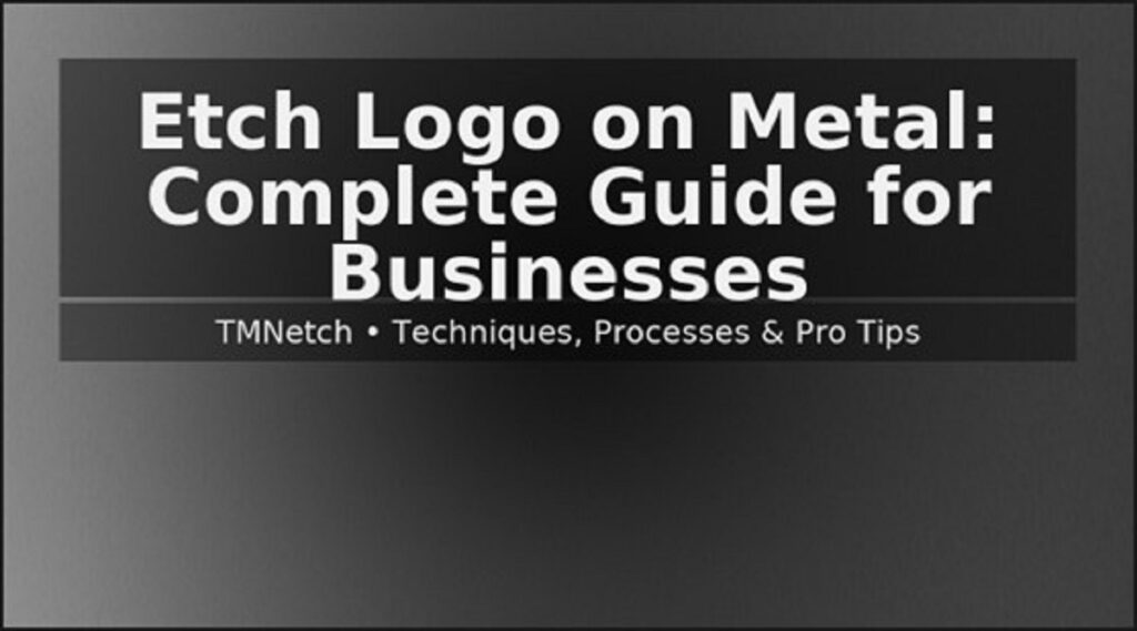 Etch Logo on Metal